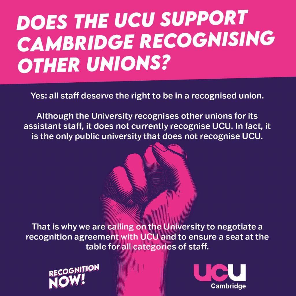 Yes: all staff deserve the right to be in a recognised union. Although the University recognises other unions for its assistant staff, it does not currently recognise UCU. In fact, it is the only public university in England that does not recognise UCU. That is why we are calling on the University to negotiate a recognition agreement with UCU and to ensure a seat at the table for all categories of staff.